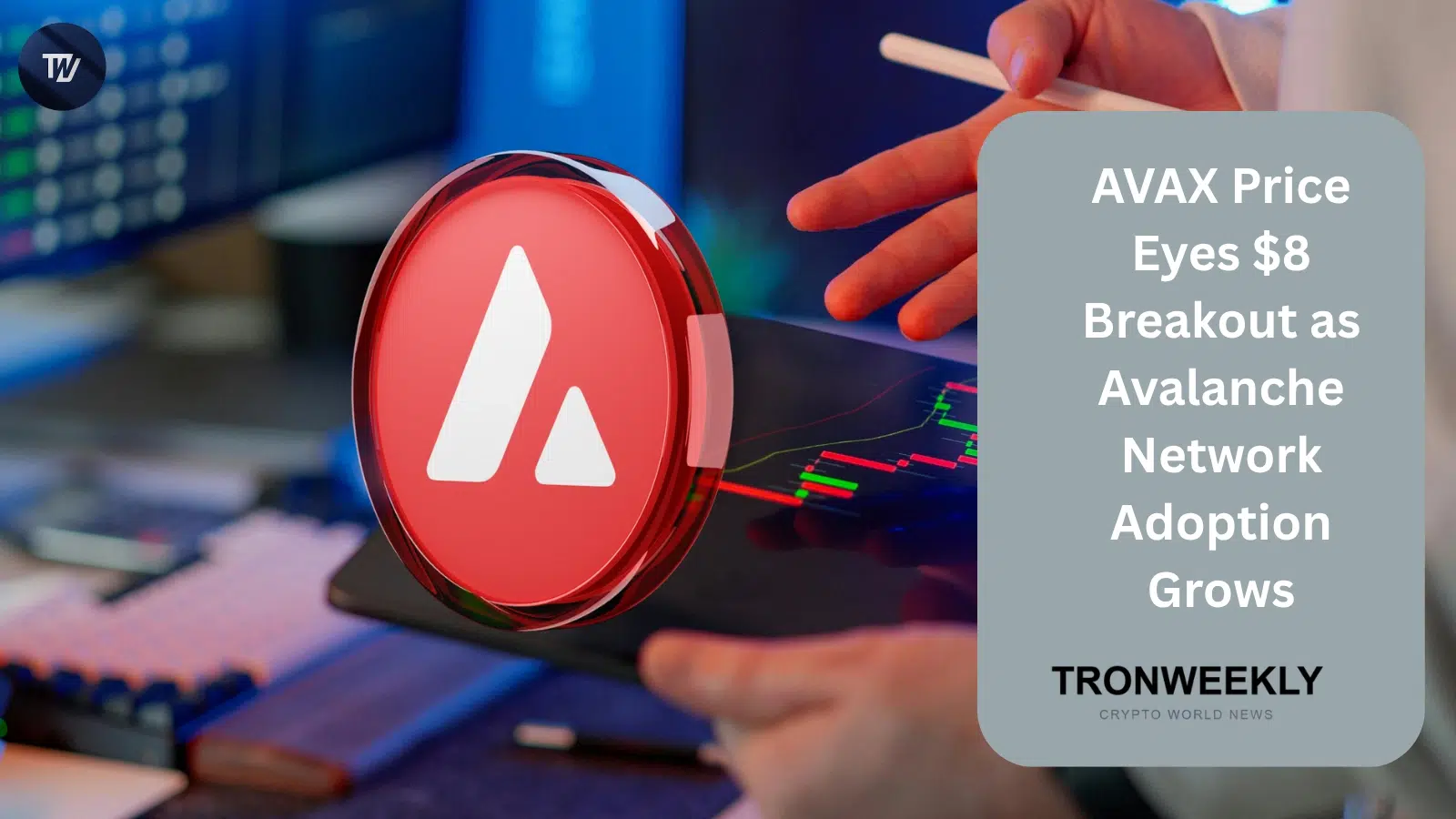 AVAX Price Eyes $8 Breakout as Avalanche Network Adoption Grows