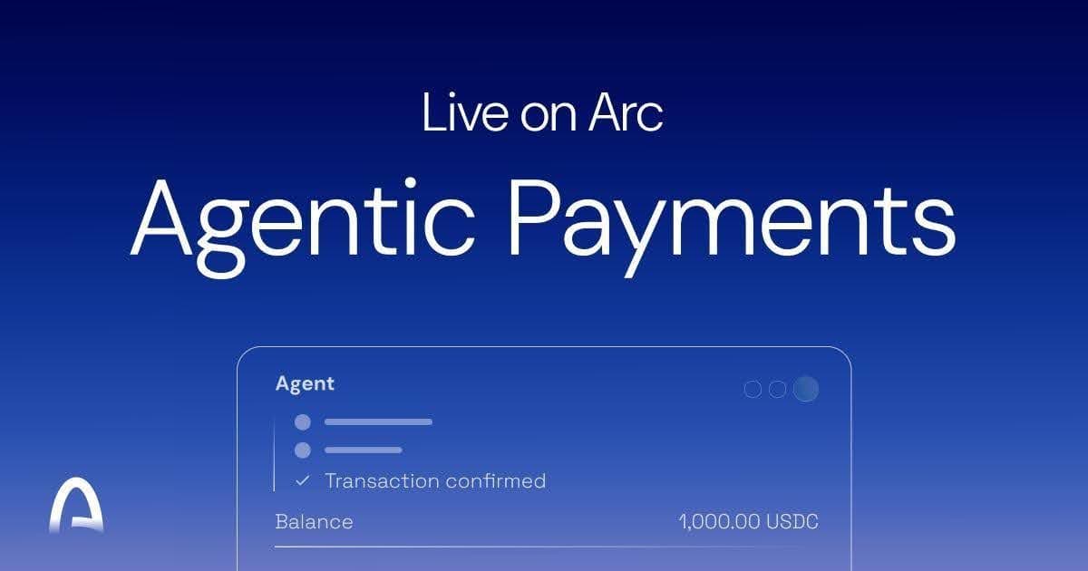 Arc Launches Agentic Payments with USDC Across 3 Chains, Removing Gas Wallet Hassles